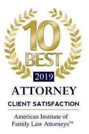 10 Best | 2019 | Attorney | Client Satisfaction | American Institute of Family Law Attorneys